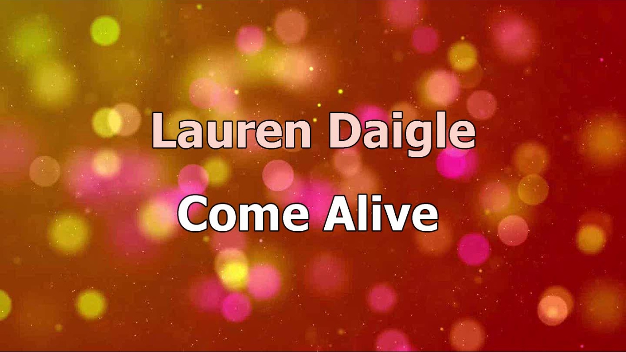 Come Alive (Dry Bones) - Lauren Daigle [lyrics] HD - YouTube