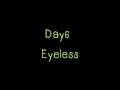 Day6 - Eyeless