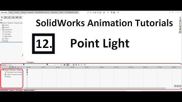 Vid 12: Point Light | SolidWorks Animation