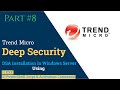 Installation de trend micro deep security agent sur windows server