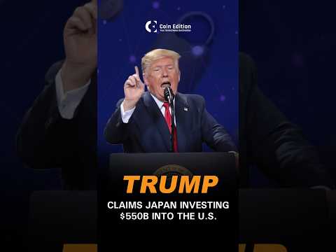 Trump Claims Japan Investing $550 BILLION Into America | Massive U.S. Economic Shift Incoming?