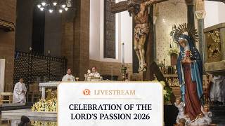 LIVESTREAM: Celebration of the Lord’s Passion | Good Friday 2026