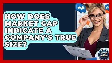 How Does Market Cap Indicate A Company