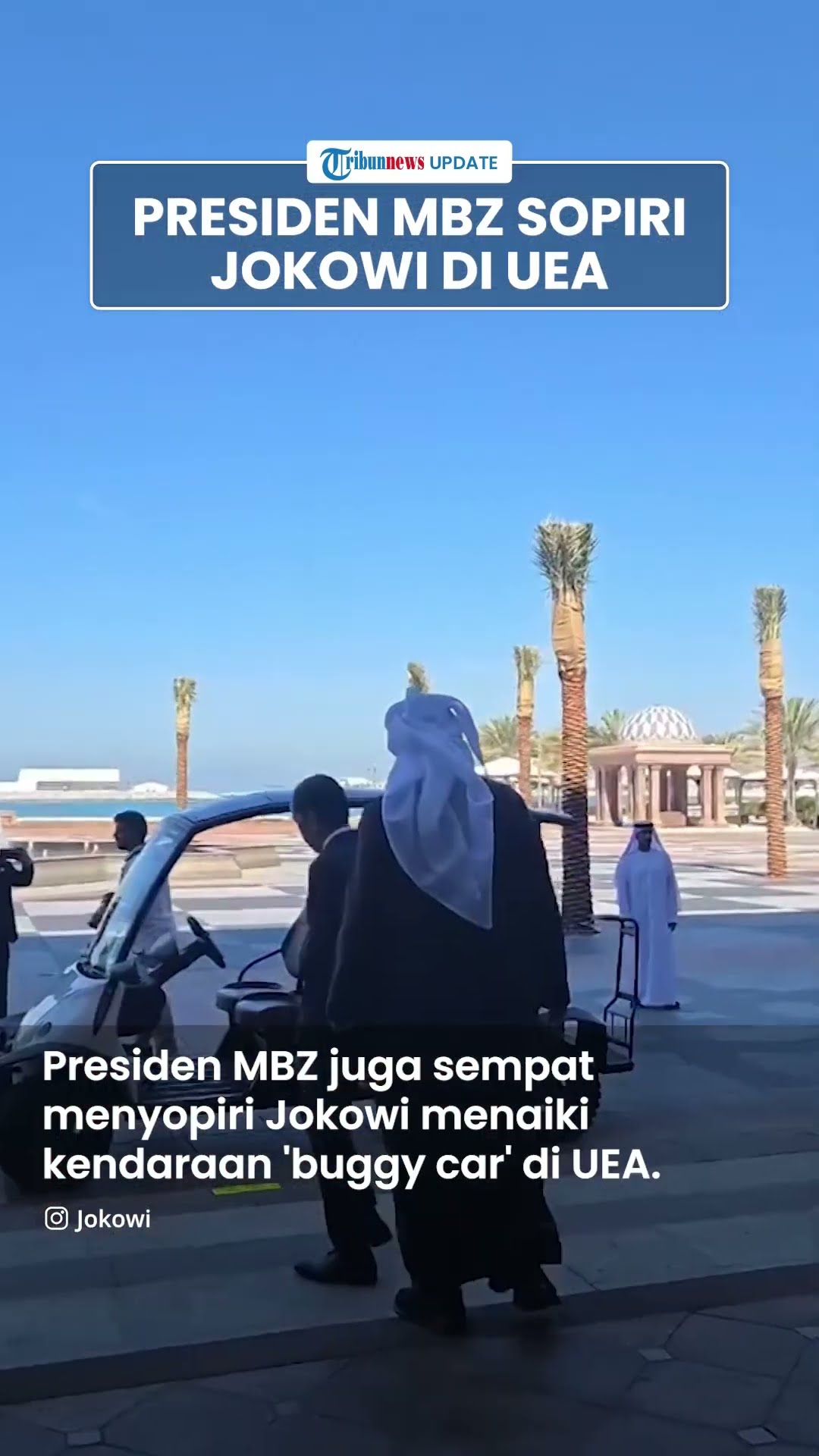 Jokowi Pamer Kemesraan dengan Presiden MBZ, Disambut Hangat hingga Disopiri Naik 'Buggy Car' di UEA