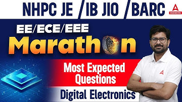 DIGITAL ELECTRONICS Marathon 2023 | Electrical & Electronics Engg. By Anant Sir | NHPC JE & IB JIO