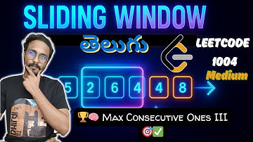 🔢 LeetCode 1004 :🧠 Max Consecutive Ones III 🎯✅ | 🚪 Sliding Window  | Telugu | DSA | 🎓 Placements