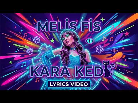 Melis Fis - Kara Kedi Sözleri - Lyrics (Speed Up)