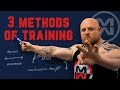 The 3 Methods of Strength Training You Need to Know!