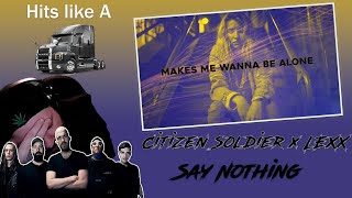 (Reaction) Citizen Soldier X Lexx - Say Nothing