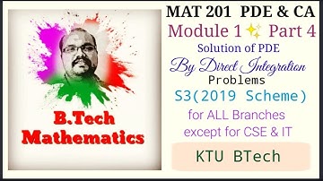 Solution of PDE by Direct Integration(Problems) / S3(2019) PDE & CA / Module 1 (Part 4)