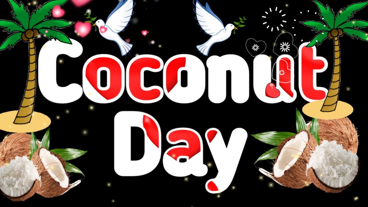 World Coconut Day 2022|World Coconut Day Status |Coconut Day Status |International Coconut Day 2022