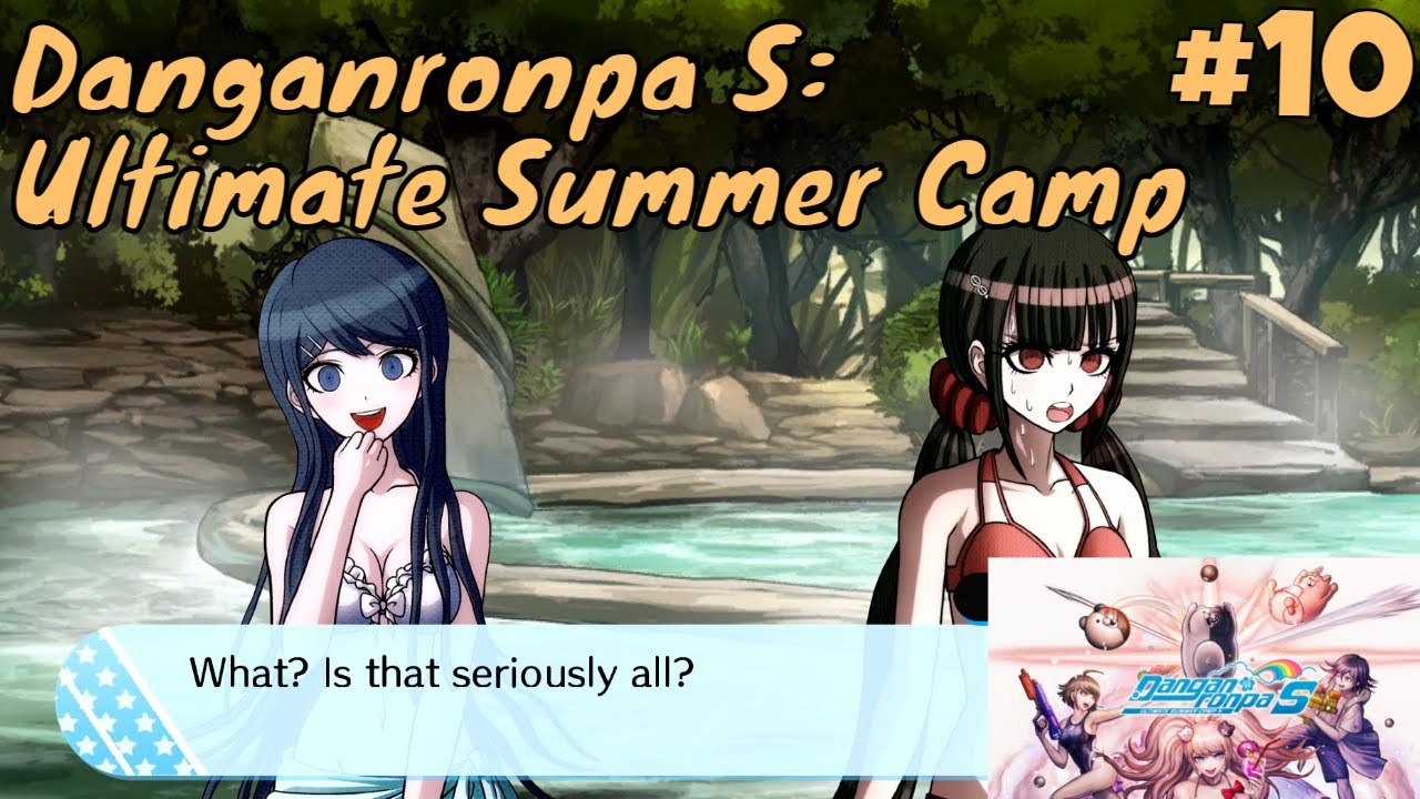 Danganronpa S: Ultimate Summer Camp [Part 10] - Maki 1st Run - YouTube
