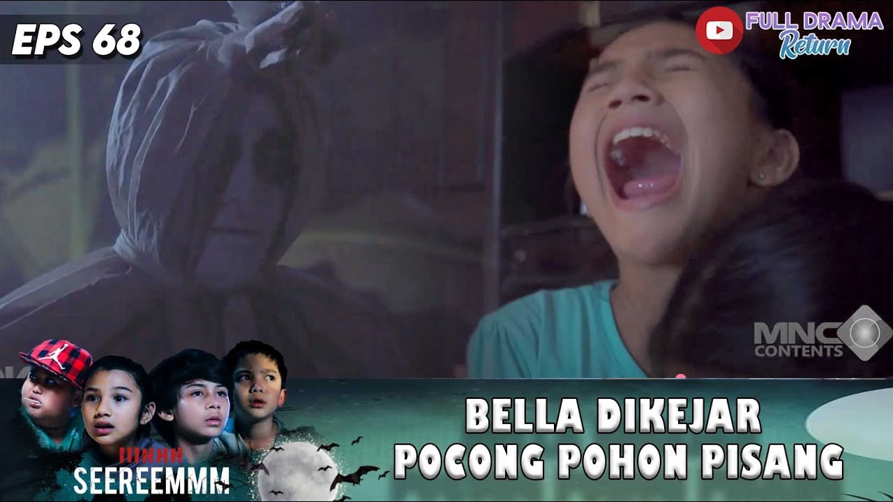 SEREMM!! NGELIAT POCONG TENGAH MALEM BELLA LARI KETAKUTAN  | IH SEREM | EPS 67 (8/8)