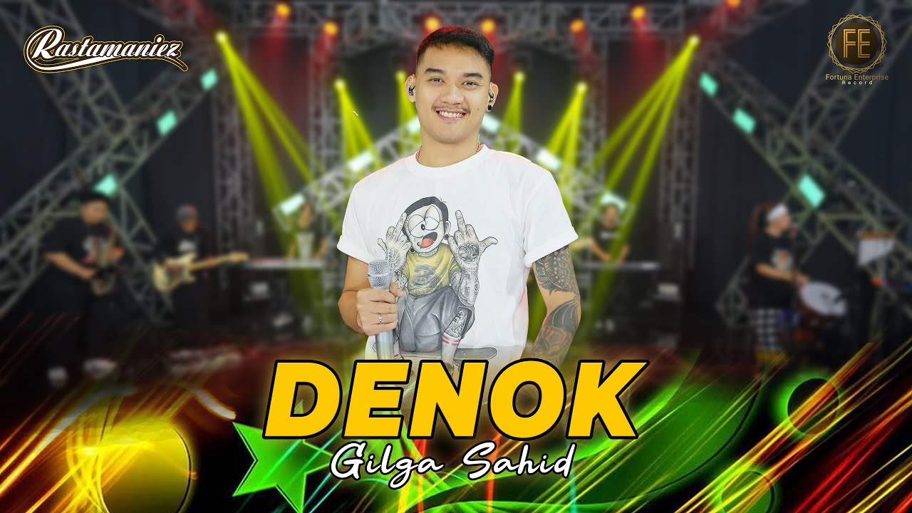 GILGA SAHID - DENOK | Ora Bakal Cukup Lautan Mangsi | Feat. RASTAMANIEZ ( Official Live Version )