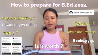 Gauhati university B.Ed Entrance Examination📚Syllabus,Admission Process,How to prepare,Private/Govt🎀