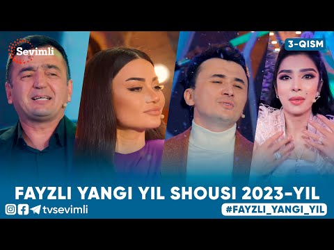 FAYZLI YANGI YIL SHOUSI 2023-YIL 3-QISM