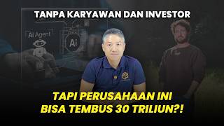 Perusahaan Tanpa Karyawan Omzet 30 Triliun? Rahasia AI Agent Terbongkar!