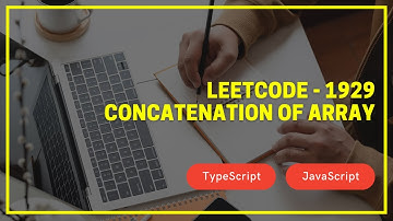Leetcode 1929  - Concatenation of Array  - TypeScript  - JavaScript