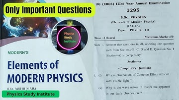 Elements of Modern Physics B.Sc. 3rd Year Important Questions for Exam, PYQs and Exam Pattern