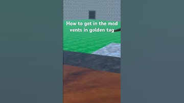 How to get in the mod vents in golden tag