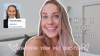 What I did to get a 99 ATAR | Answering your HSC Questions
