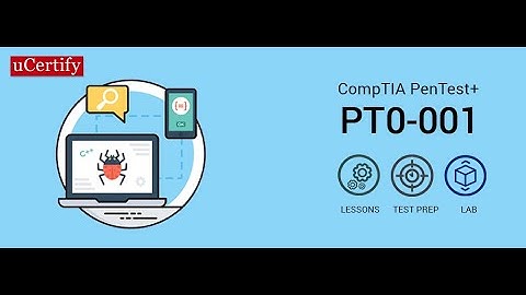 CompTIA PenTest+ PT0-001 Course -uCertify