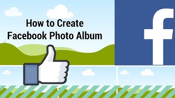 How to Create Facebook Photo Album | Facebook Photo Album