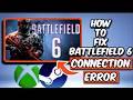 How To Fix Battlefield 6 Connection Error