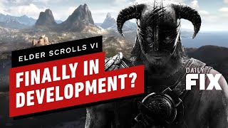 Elder Scrolls VI May Have Just Begun Production - IGN Daily Fix