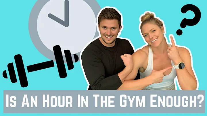 Is 1 hour in the gym enough? (2023)