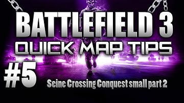 BF3: Quick Map Tips Ep.5