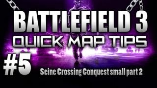 BF3: Quick Map Tips Ep.5