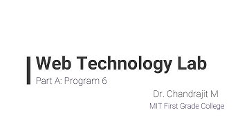 WEB TECHNOLOGY LAB | PART A PROGRAM 6 | BCA 6TH SEM
