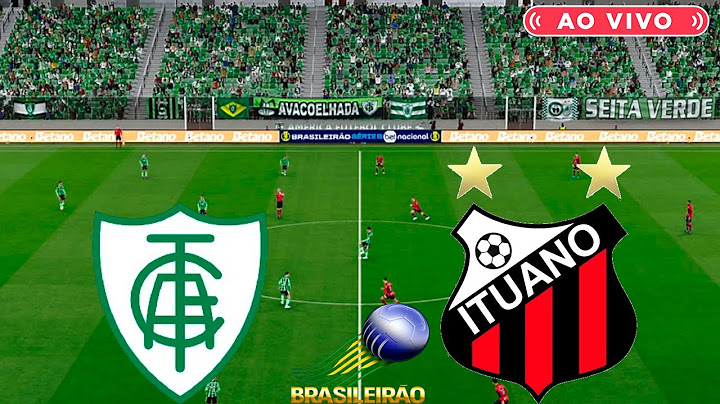AMÉRICA MINEIRO X ITUANO | AO VIVO COM IMAGENS DO BRASILEIRÃO SERIE B | ASSISTA AGORA | DIRETO PES21