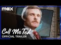 Call MeTed | Official Trailer | Max