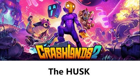 The HUSK! (Crashlands 2)