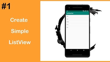 Android Studio Tutorials #1: Create simple ListView