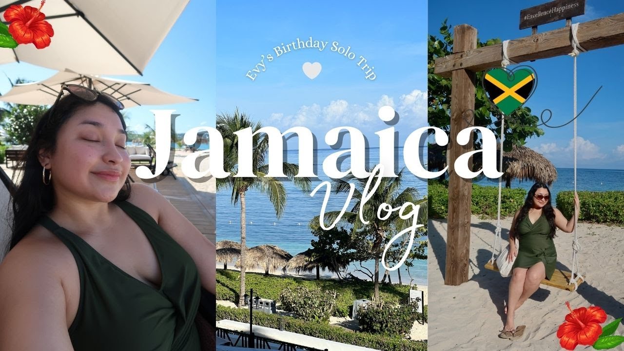 Travel Diary Series ♡ | Jamaica Vlog | Birthday Solo Trip | Excellence Oyster Bay