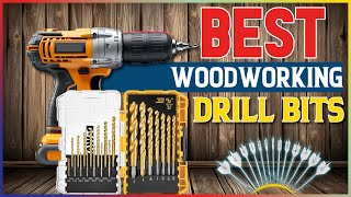 6 Best Drill Bits for Woodworking Projects