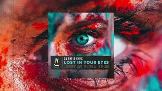 Download Lagu DJ Pat \u0026 KAYC - Lost in your Eyes MP3