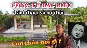 Thăm Mộ Công tử Bạc Liêu và sự thật về giai thoại đốt tiền nấu trứng giàu nhất xứ Nam Kỳ | Bùi Hồ TV