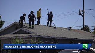 Sacramento house fire underscores risks firefighters face when heat approaches triple digits