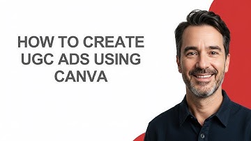 How to Create Ugc Ads Using Canva - KevinHowTo