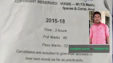 Metric space and complex analysis (sem-6) (2015-18) #BBMKU & #VBU Previous year question paper
