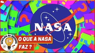 Você sabe o que a NASA faz? | Descubra todos os segredos da NASA | O que é a NASA ?