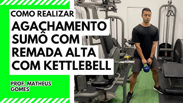 Agachamento sumô com remada alta com kettlebell prof. Matheus Gomes