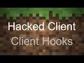 How to Code a Minecraft Hacked Client 1.8 - Tutorial 3: Adding Hooks