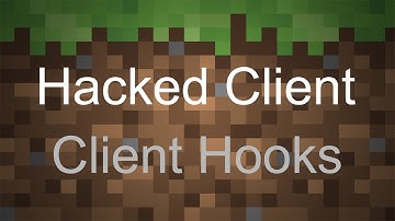 How to Code a Minecraft Hacked Client 1.8 - Tutorial 3: Adding Hooks