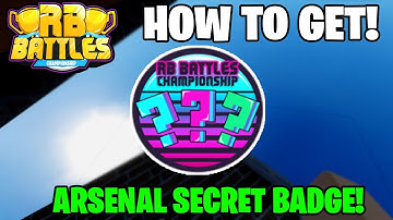 How To Get RB Battles ??? ARSENAL SECRET Badge | ( In Public Servers ) | Roblox