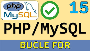 Bucle FOR en PHP | Curso PHP y MySQL # 15